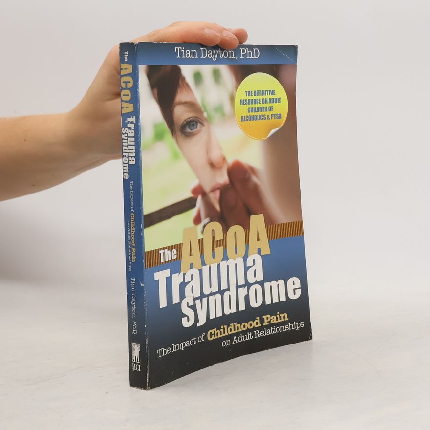 Tian Dayton The ACOA Trauma Syndrome
