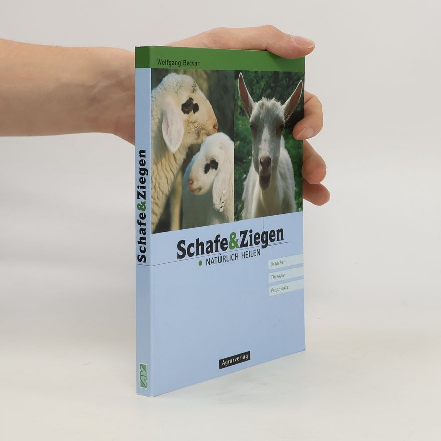 Wolfgang Becvar Schafe & Ziegen natürlich heilen