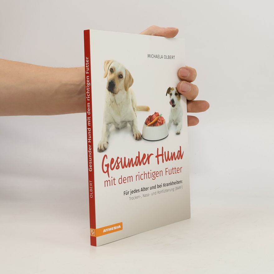 Michaela Olbert Gesunder Hund mit dem richtigen Futter