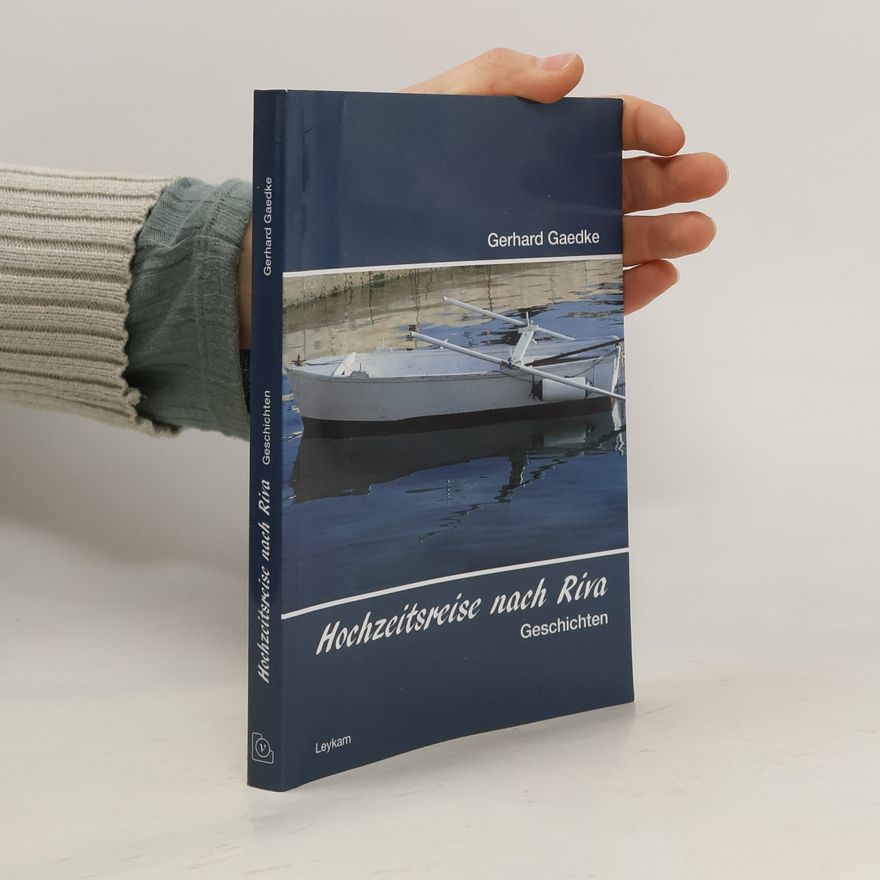 Gerhard Gaedke Hochzeitsreise nach Riva