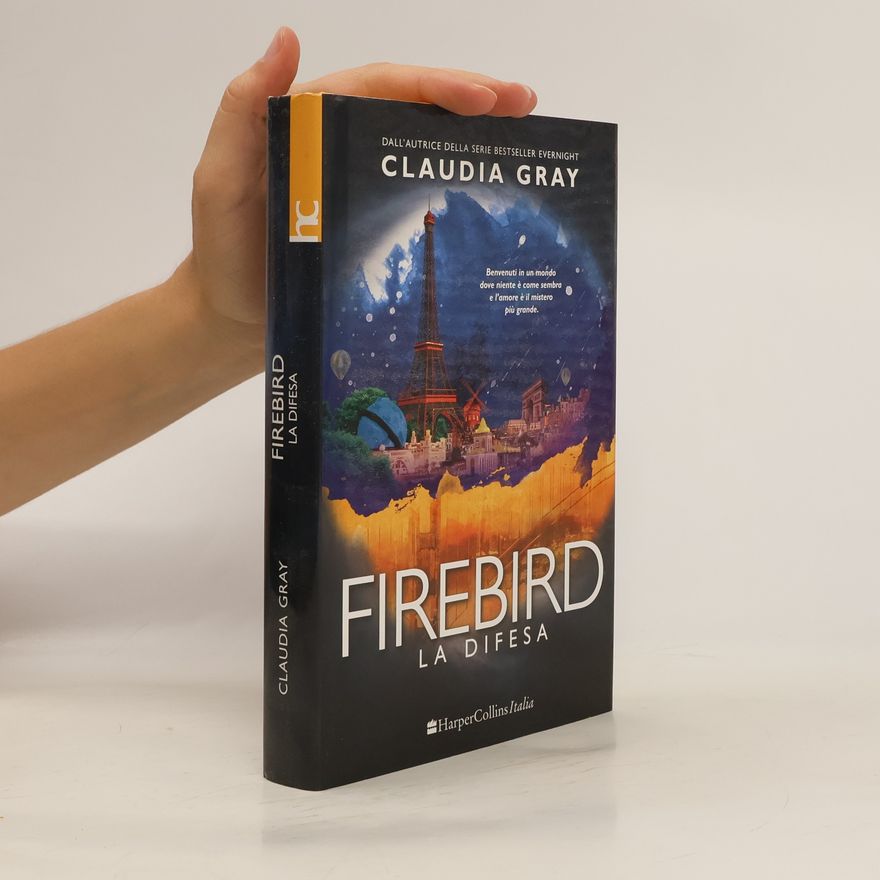 Claudia Gray La difesa. Firebird