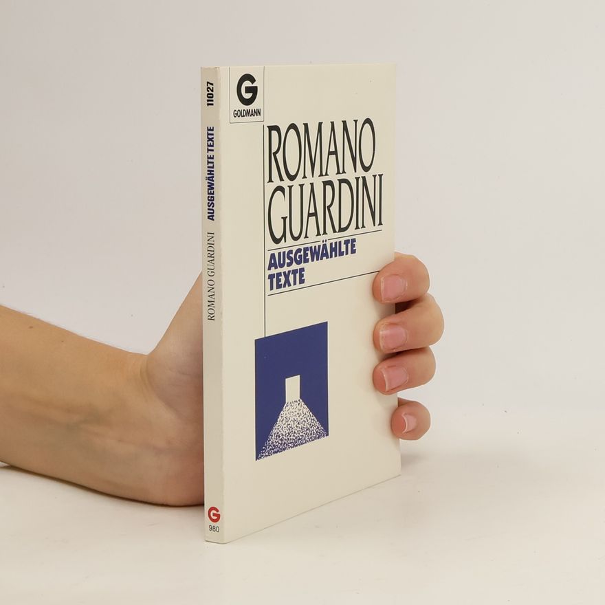 Romano Guardini Ausgewählte Texte