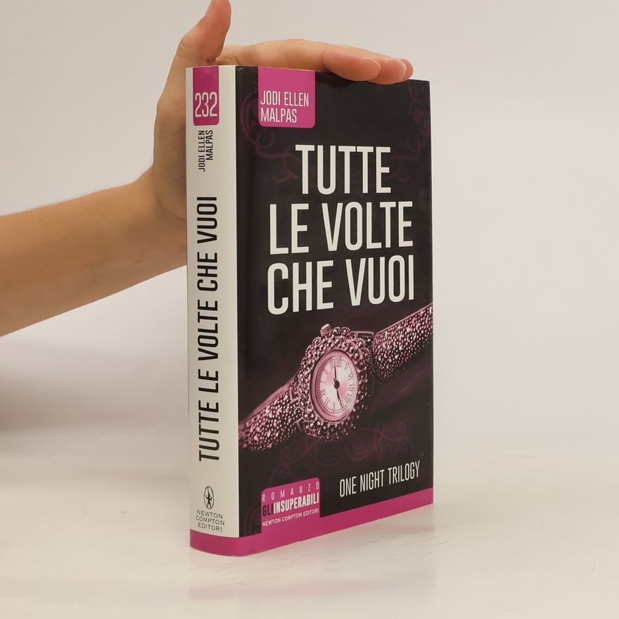 Jodi Ellen Malpas Tutte le volte che vuoi. One Night Trilogy