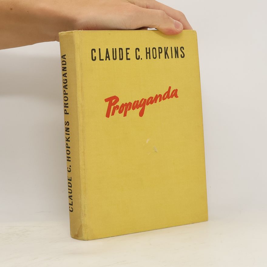 Claude C. Hopkins Propaganda