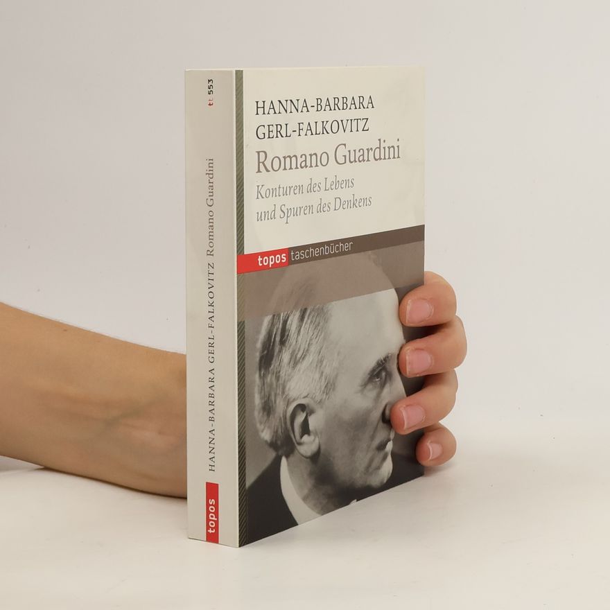 Hanna-Barbara Gerl-Falkovitz Romano Guardini