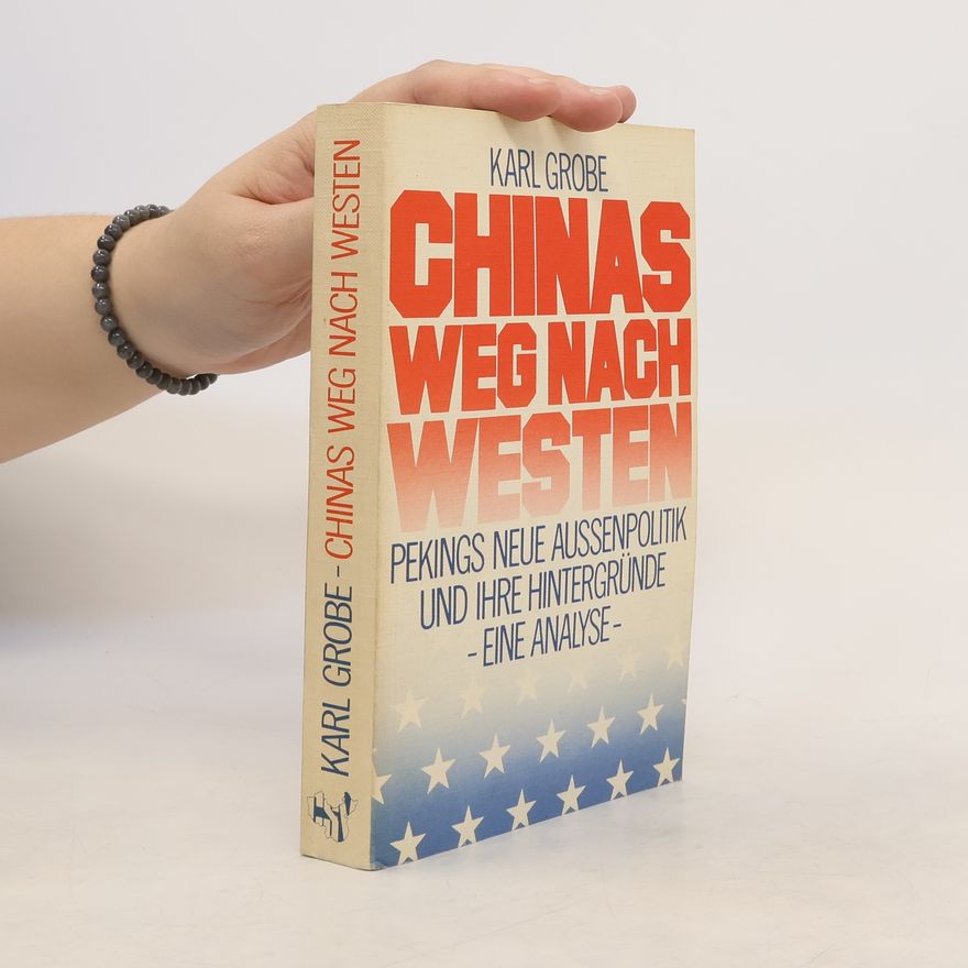 Karl Grobe Hagel Chinas Weg nach Westen