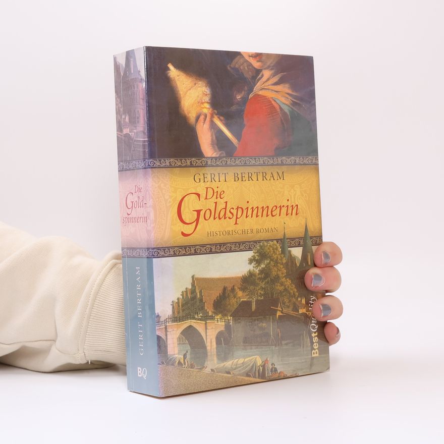 Gerit Bertram Die Goldspinnerin