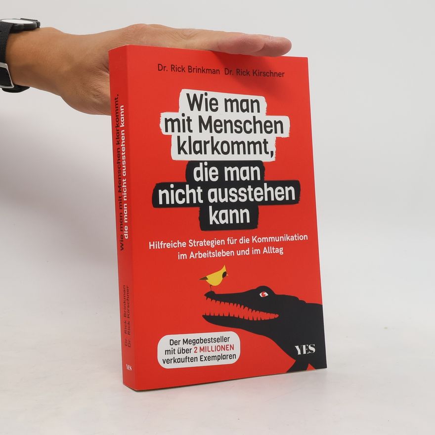 Rick Brinkman Wie man mit Menschen klarkommt, die man nicht ausstehen kann