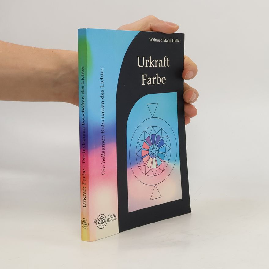 Waltraud-Maria Hulke Urkraft Farbe