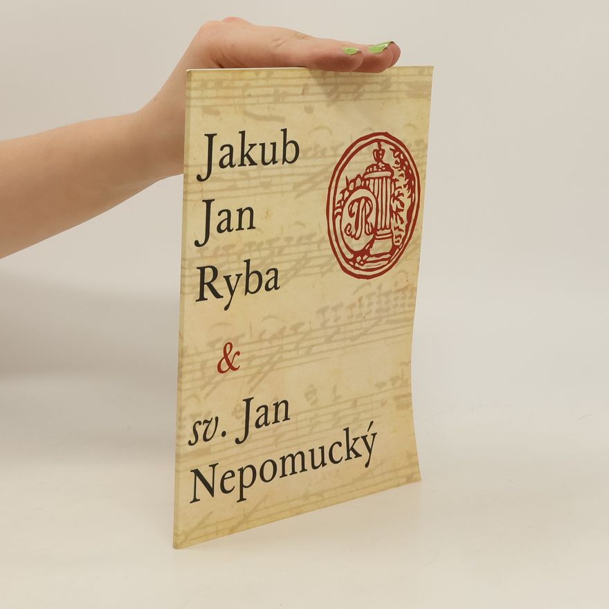Marie Lišková Jakub Jan Ryba a sv. Jan Nepomucký