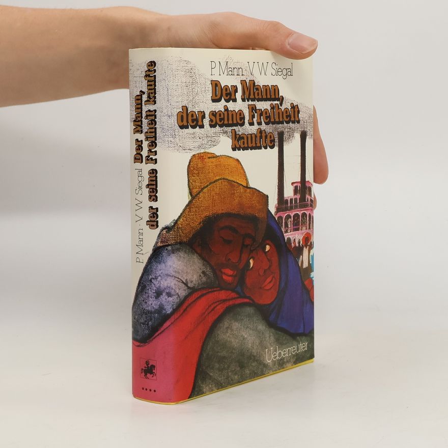 Peggy Mann Der Mann, der seine Freiheit kaufte
