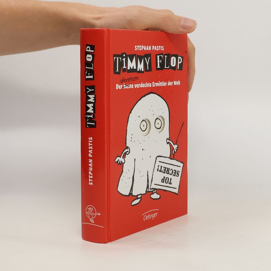 Stephan Pastis Timmy Flop - der allerbeste verdeckte Ermittler der Welt