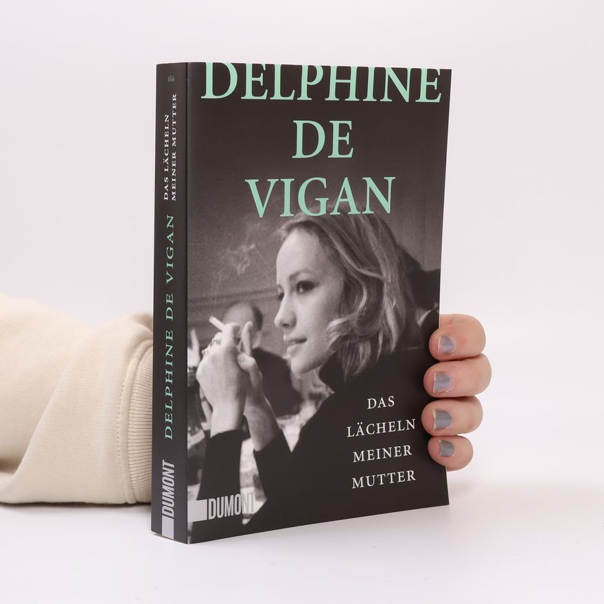 Delphine de Vigan Das Lächeln meiner Mutter
