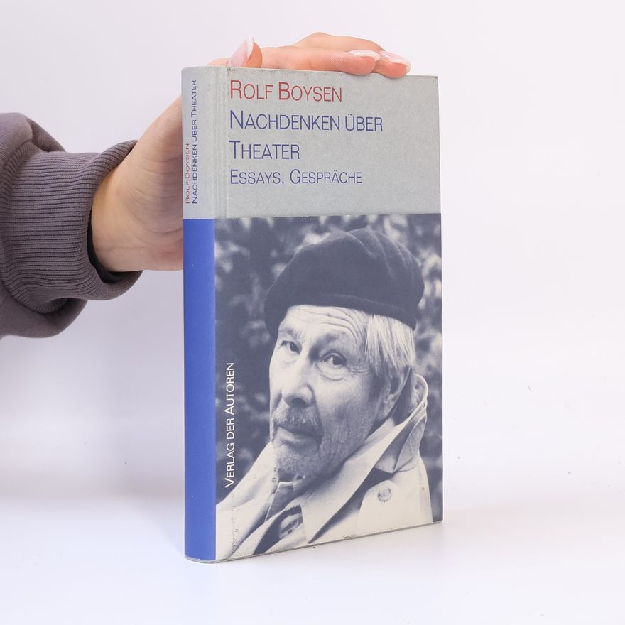 Rolf Boysen Nachdenken über Theater