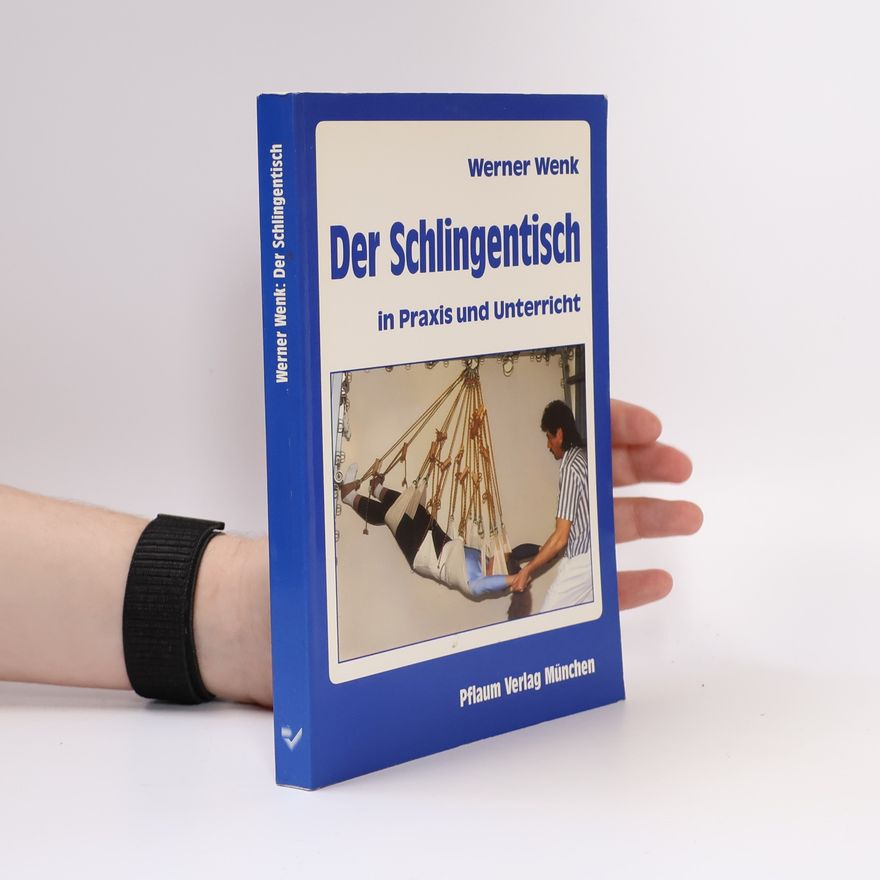 Werner Wenk Der Schlingentisch in Praxis und Unterricht