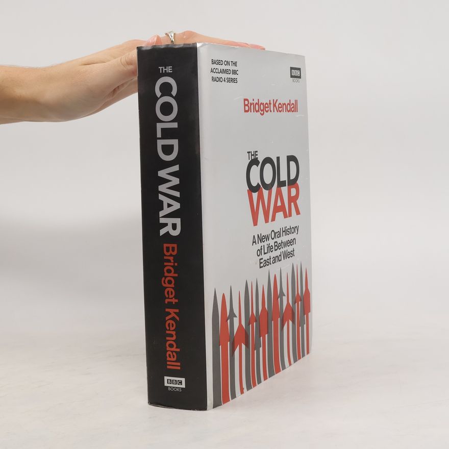 Phil Tinline The cold war : a new oral history of life between East and West