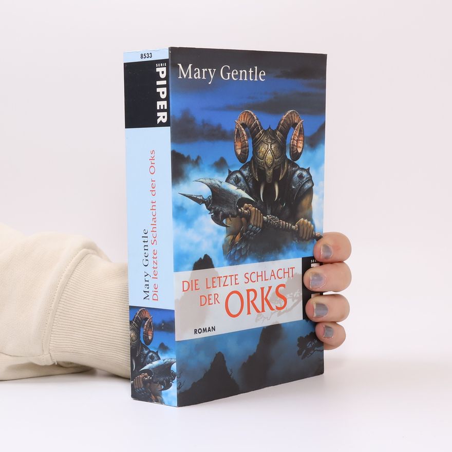 Mary Gentle Die letzte Schlacht der Orks