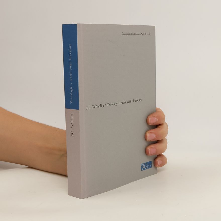 Jakub Sichálek Textologie a starší česká literatura
