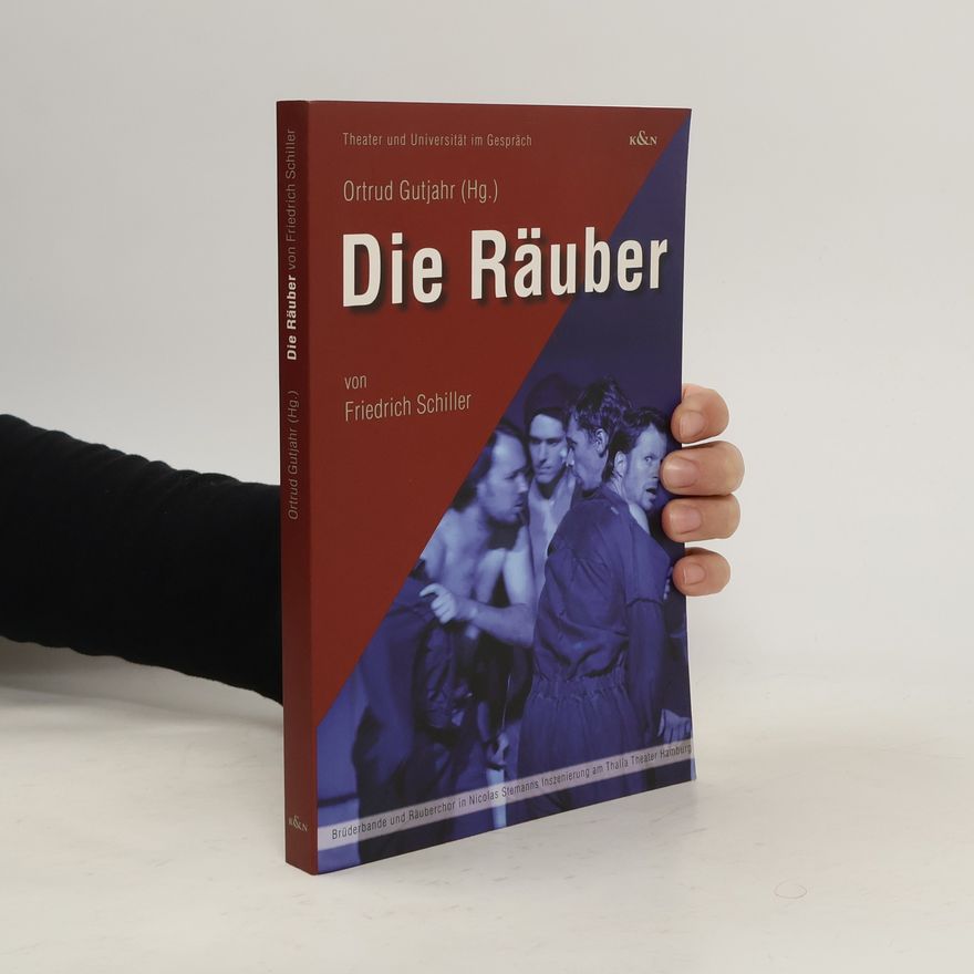 Ortrud Gutjahr Die Räuber von Friedrich Schiller