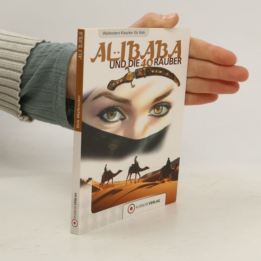 Dirk Walbrecker Ali Baba und die vierzig Räuber. Walbreckers Klassiker