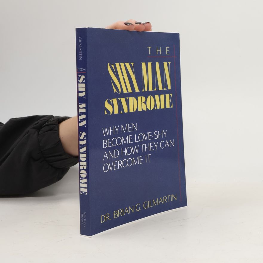 Brian G. Gilmartin The Shy Man Syndrome