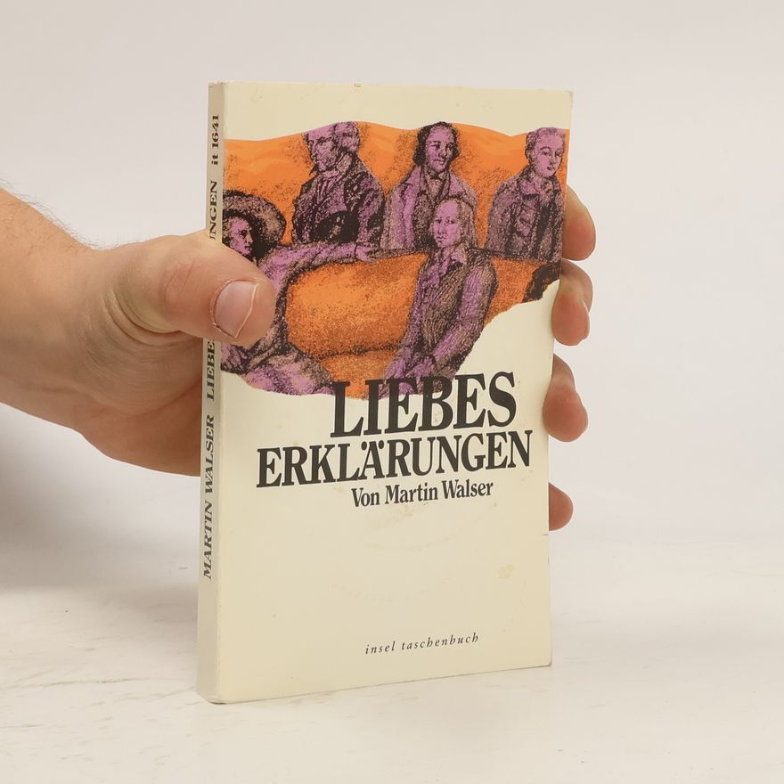 Martin Walser Liebeserklärungen