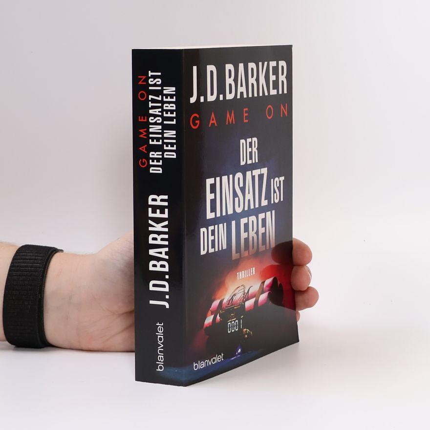 J. D. Barker Game On - Der Einsatz ist dein Leben