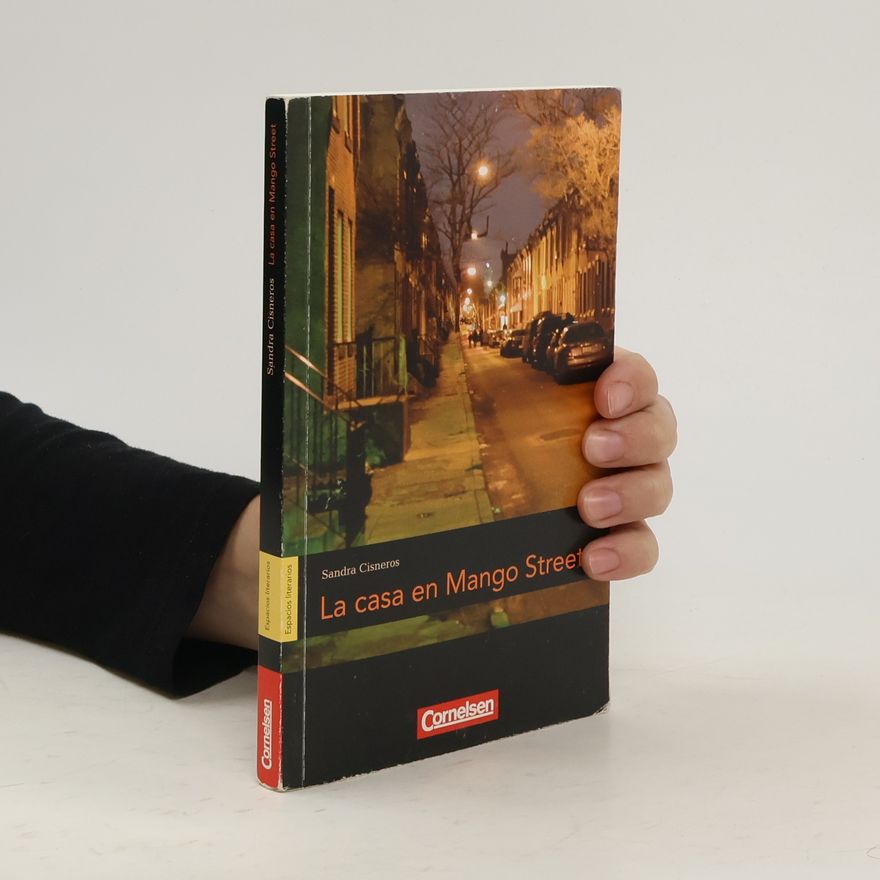 Sandra Cisneros La casa en Mango Street