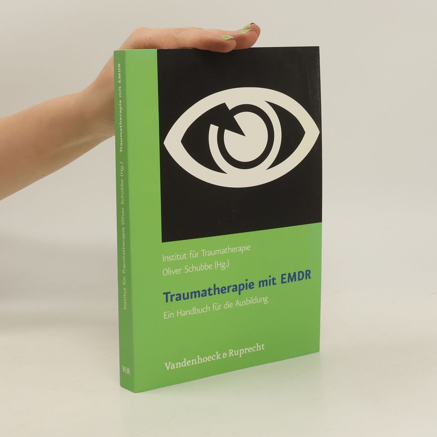 Institut F. Traumatherapie Traumatherapie Mit Emdr. Ein Handbuch Fur Die Ausbildung