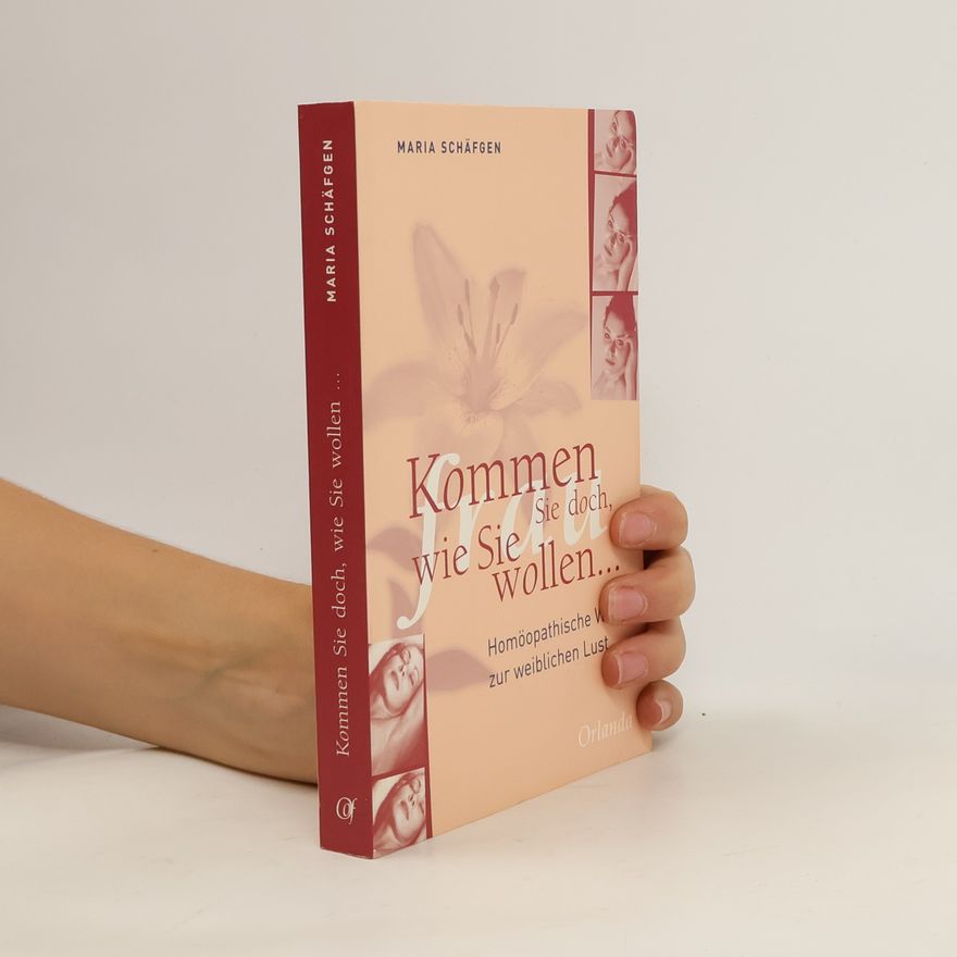 Maria Schäfgen Kommen Sie doch, wie Sie wollen...