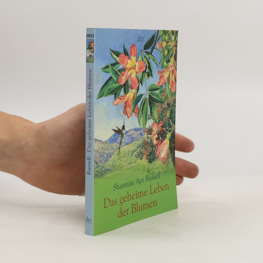 Sharman Apt Russell Das geheime Leben der Blumen