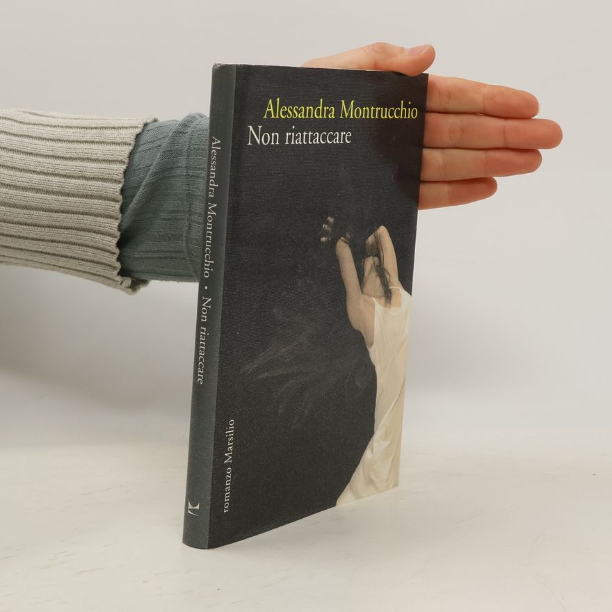 Alessandra Montrucchio Non riattaccare