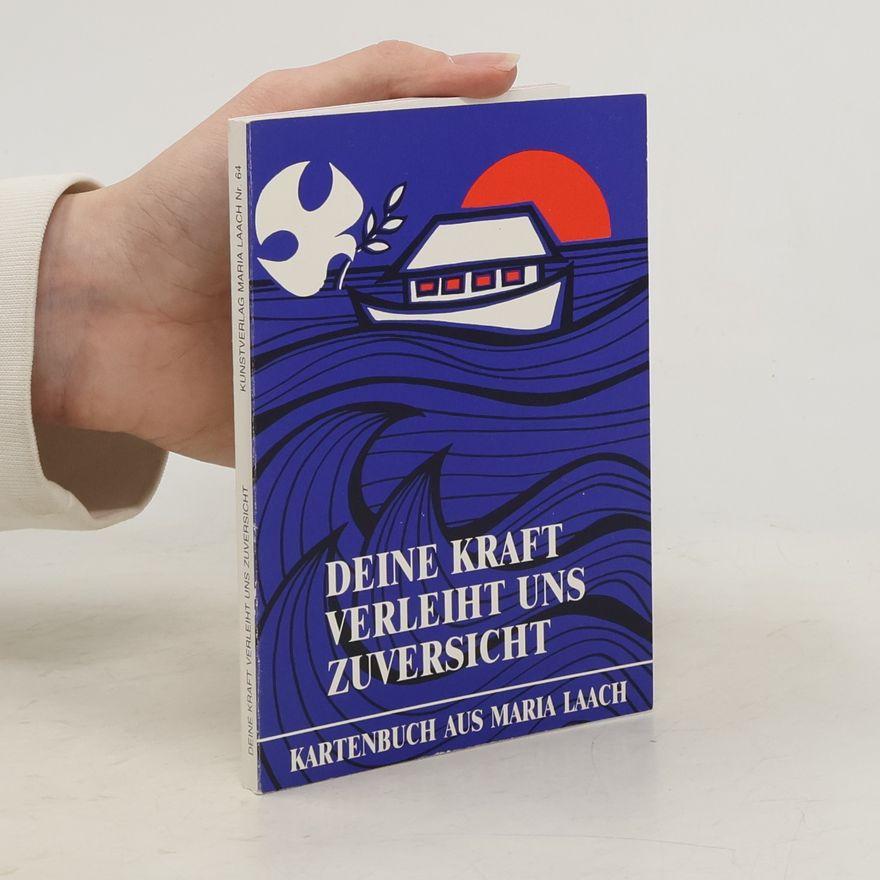 Beate Heinen Deine Kraft verleiht uns Zuversicht