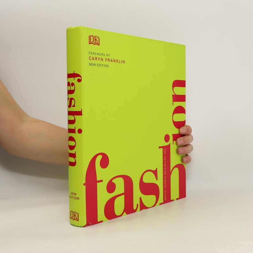 Kolektiv autorů Fashion: the Definitive Visual Guide