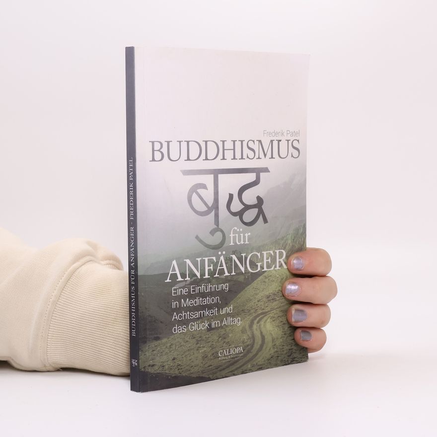 Frederik Patel Buddhismus für Anfänger