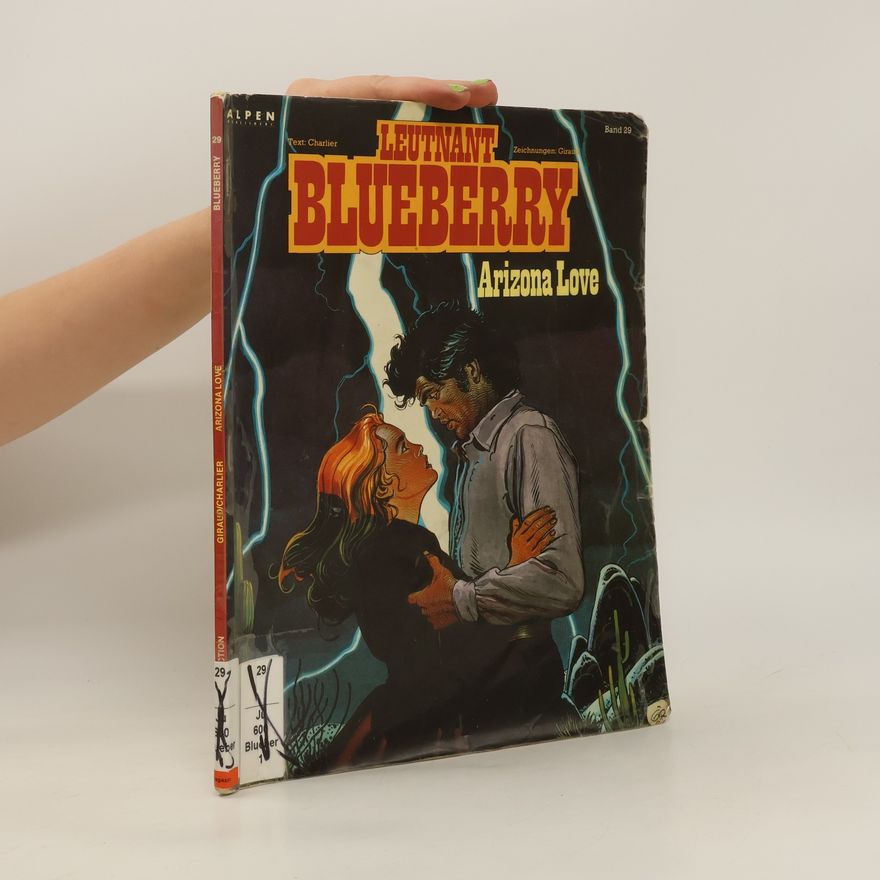 Jean-Michel Charlier Leutnant Blueberry, Bd.29, Arizona Love