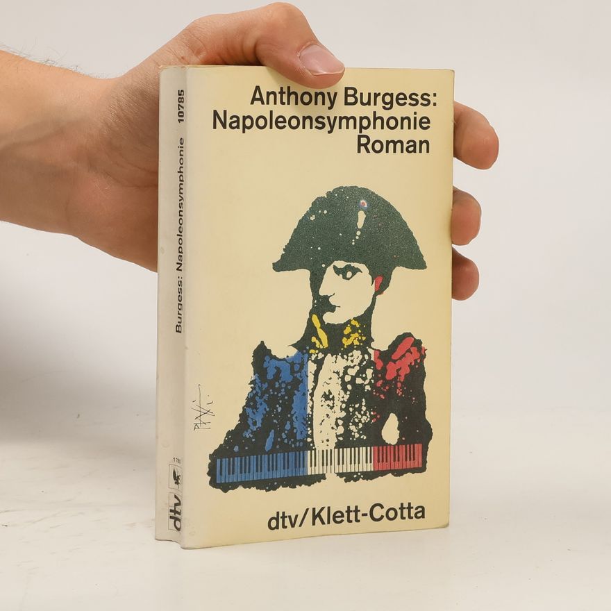 Anthony Burgess Napoleonsymphonie