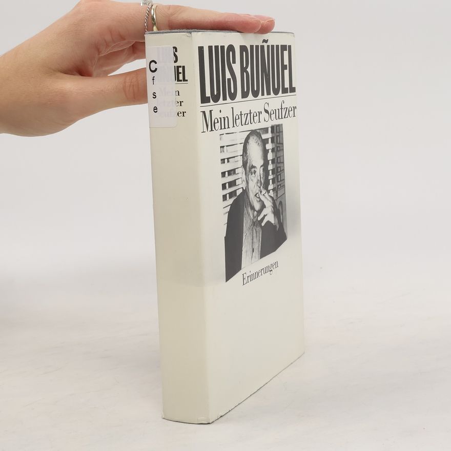 Luis Buñuel Mein letzter Seufzer