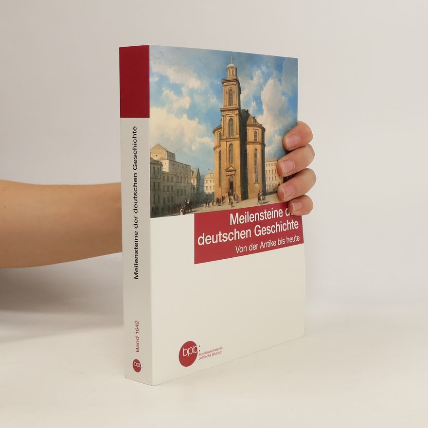 Frank Engehausen Meilensteine der deutschen Geschichte