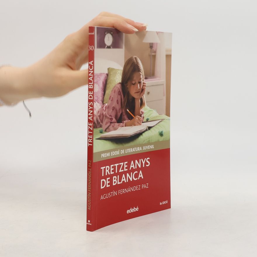 Pau Joan Hernàndez Premi Edebé de Literatura Juvenil - 30: Tretze anys de Blanca - 8a edició