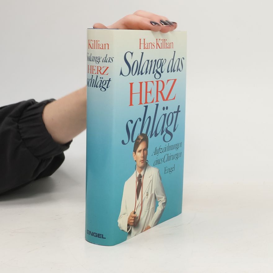 Hans Killian Solange das Gerz schlägt