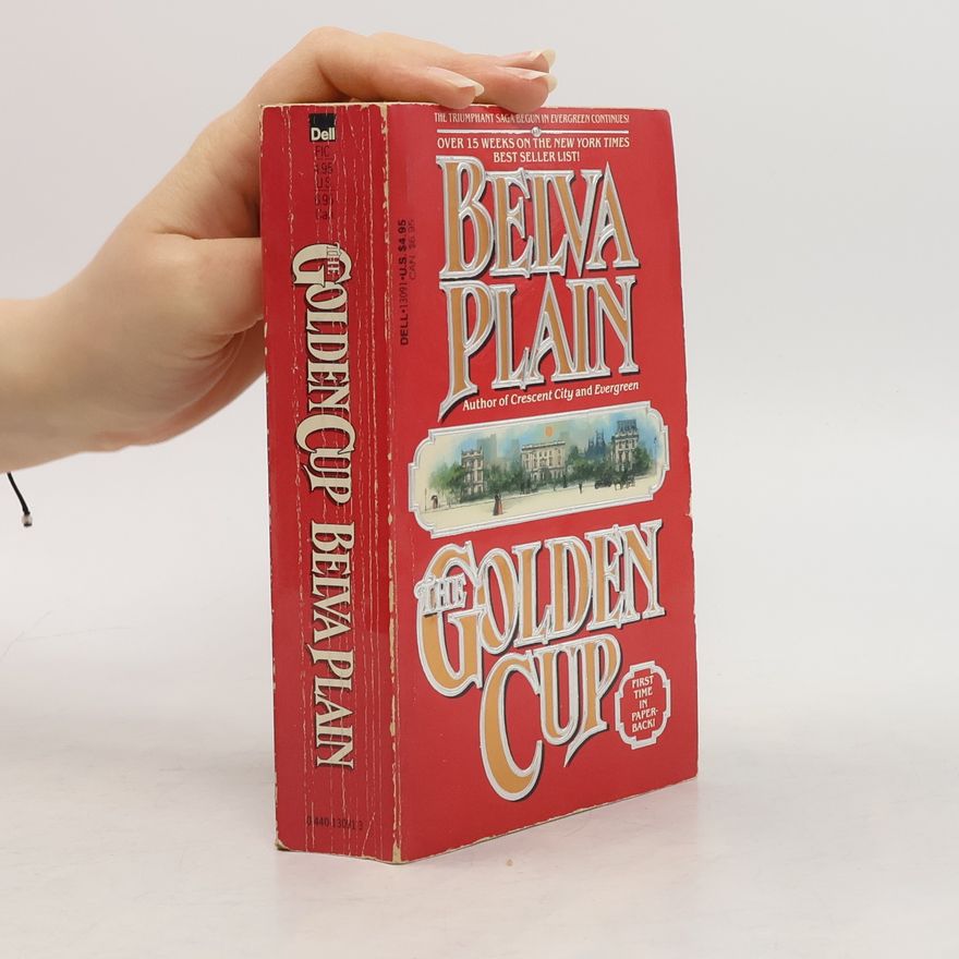 Belva Plain The Golden Cup - First Time in Paperback
