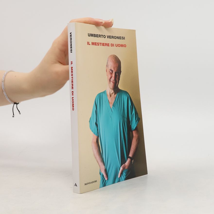 Umberto Veronesi Il mestiere di bianco