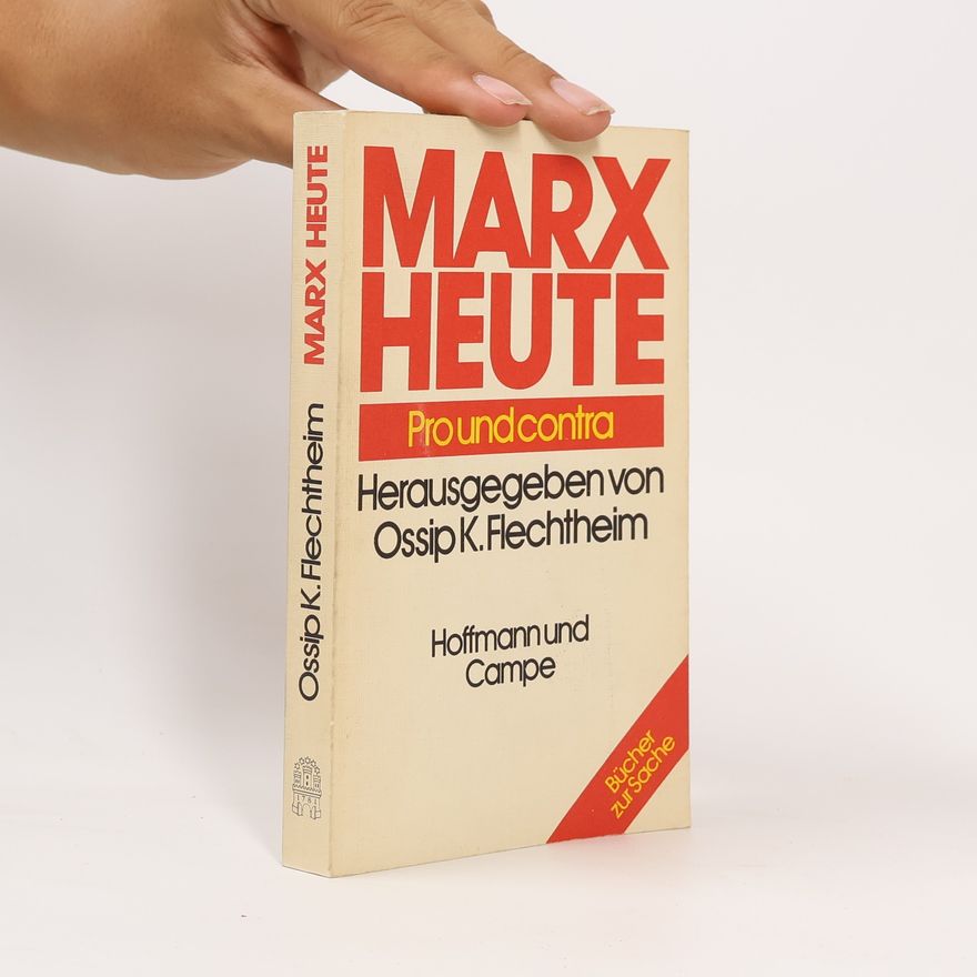 Ossip K. Flechtheim Marx heute