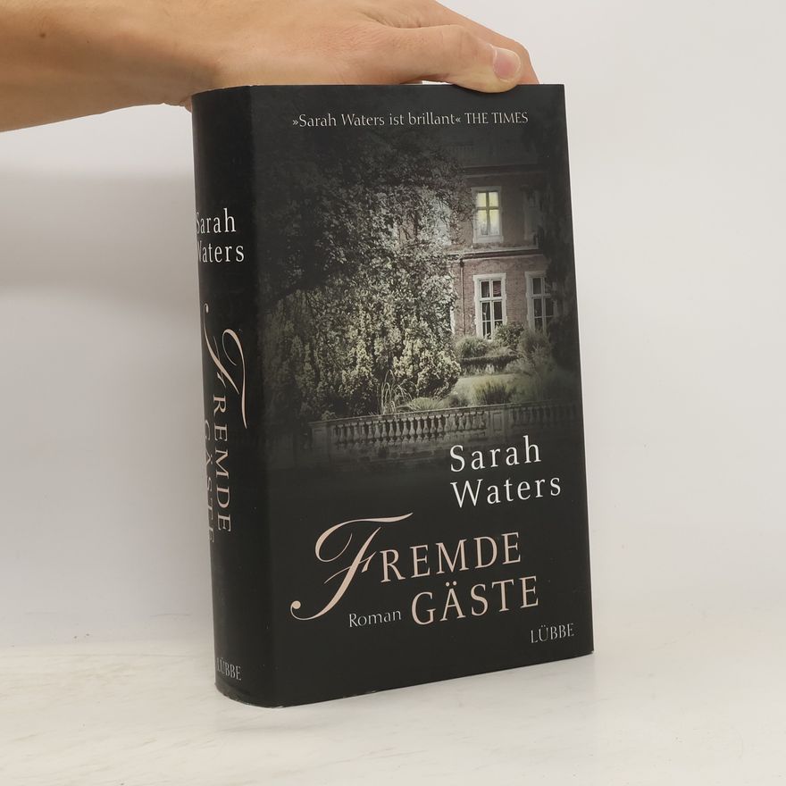 Sarah Waters Fremde Gäste