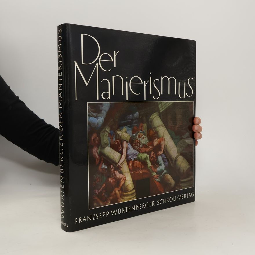Franzsepp Würtenberger Der Manierismus
