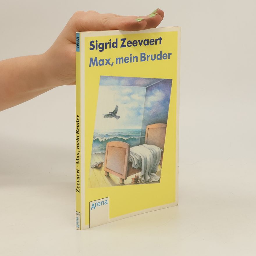 Sigrid Zeevaert Max, mein Bruder
