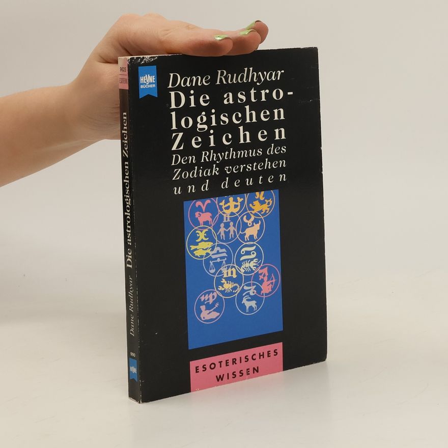 Dane Rudhyar Die astrologischen Zeichen