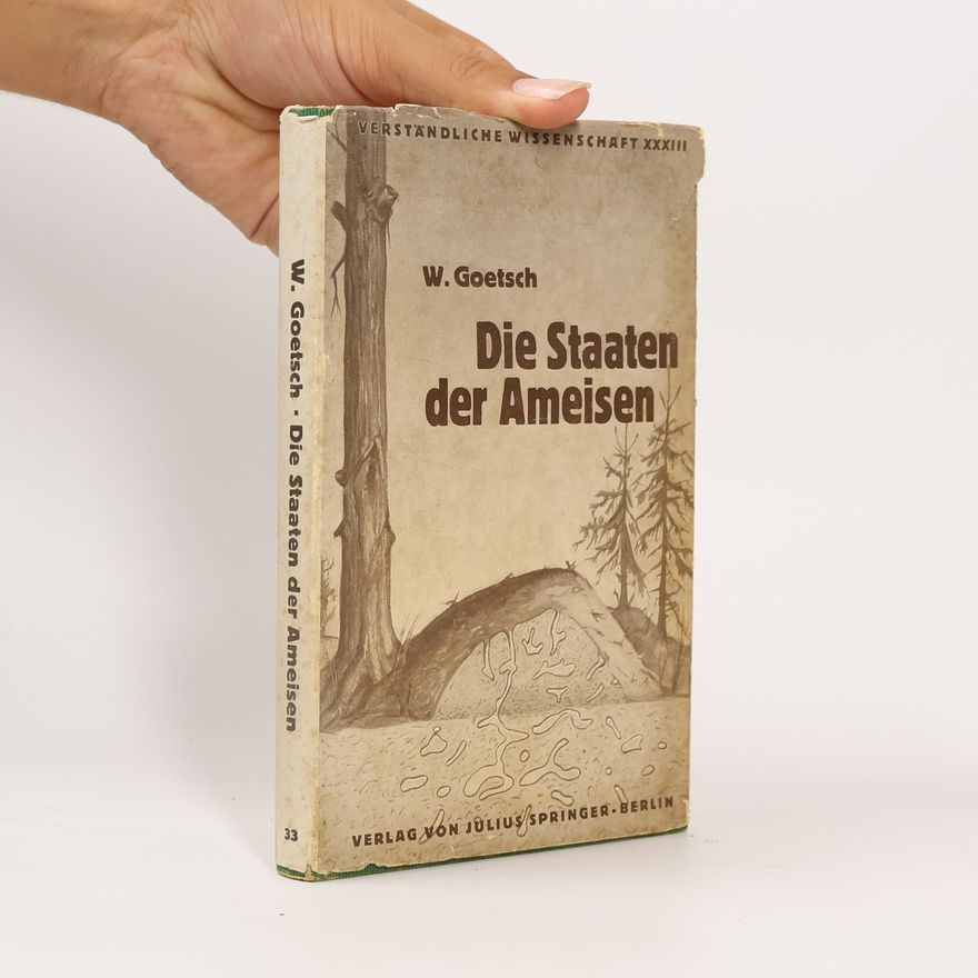 Wilhelm Goetsch Die Staaten der Ameisen