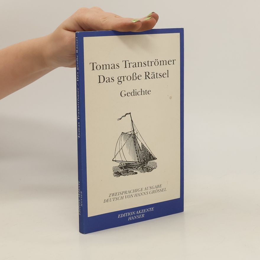 Tomas Tranströmer Das große Rätsel